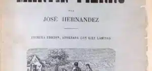 El Martín Fierro: Todo lo que Necesitás Saber Sobre el Poema Épico Argentino