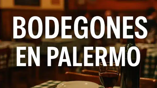 Bodegones en Palermo: tradición, sabor y secretos del barrio más gourmet de Buenos Aires